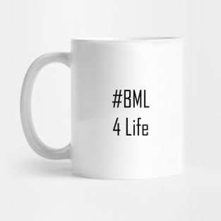 BML for Life Mug